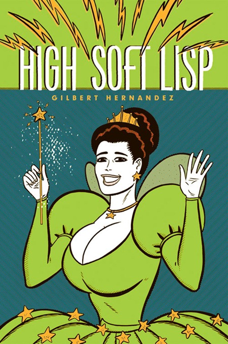 High Soft Lisp - Gilbert Hernandez